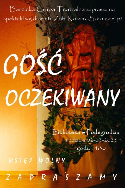 Spektakl wg dramatu Zofii Kossak-Szczuckiej
