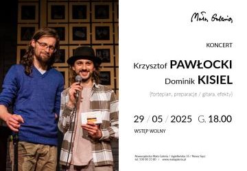 Koncert duetu Dominik Kisiel & Krzysztof Pawłocki
