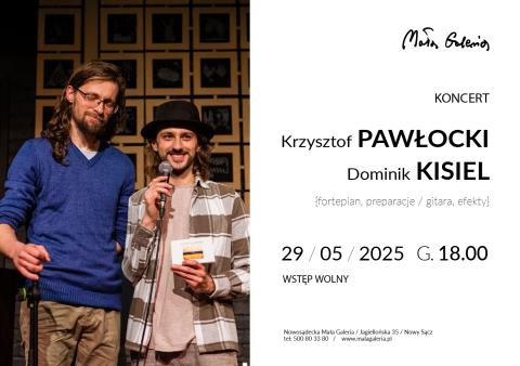 Koncert duetu Dominik Kisiel & Krzysztof Pawłocki