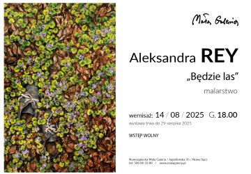 Wernisaż malarstwa Aleksandry Rey „Będzie las”