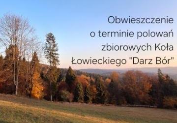 Obwieszczenie o terminie polowań zbiorowych w obwodzie nr 214 Koła łowieckiego „Darz Bór” w Nowym Sączu w roku łowieckim 2025/2026