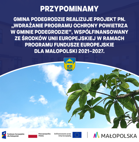 Gmina Podegrodzie realizuje projekt pn. „Wdrażanie Programu ochrony powietrza w Gminie Podegrodzie”