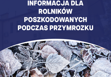 Informacja dla rolników poszkodowanych podczas przymrozku