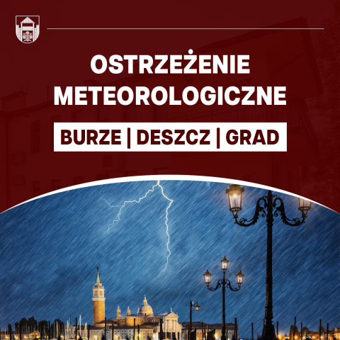 Ostrzeżenie meteorologiczne - burze, deszcz, grad