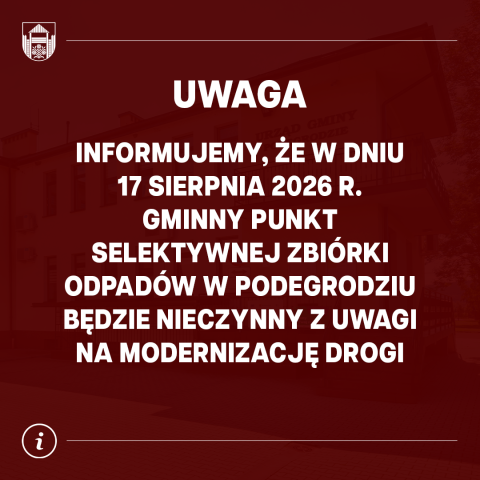 Gminny Punkt Selektywnej Zbiórki Odpadów w Podegrodziu będzie nieczynny w dniu 17 sierpnia