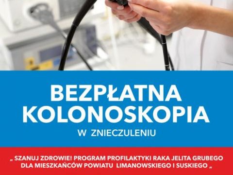 „Szanuj zdrowie! Program profilaktyki raka jelita grubego dla mieszkańców powiatu limanowskiego, suskiego, wadowickiego, nowosądeckiego i tatrzańskiego”
