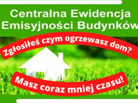 Deklaracja CEEB - zgłosiłeś czym ogrzewasz dom?  Masz coraz mniej czasu!