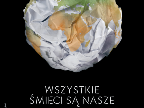 WSZYSTKIE ŚMIECI SĄ NASZE!