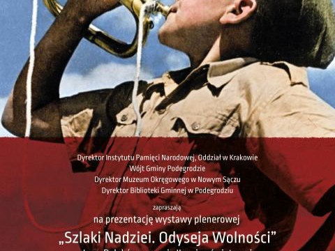 Prezentacja wystawy plenerowej „Szlaki Nadziei. Odyseja Wolności” Losy Polaków w czasie II wojny światowej