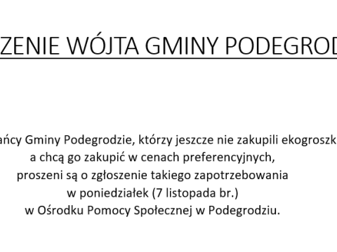 OGŁOSZENIE WÓJTA GMINY PODEGRODZIE o zapisach na ekogroszek