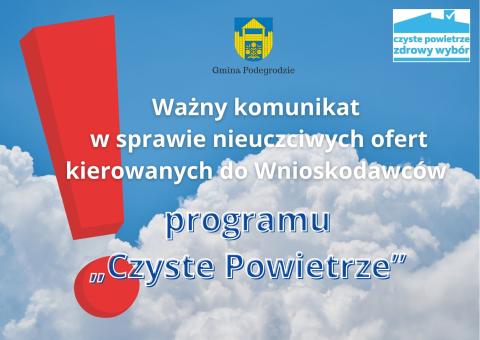Ważny komunikat w sprawie nieuczciwych ofert kierowanych do Wnioskodawców programu „Czyste Powietrze”