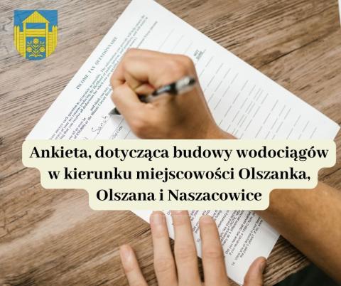Ankieta dotycząca planów budowy wodociągu w kierunku miejscowości Olszanka, Olszana i Naszacowice