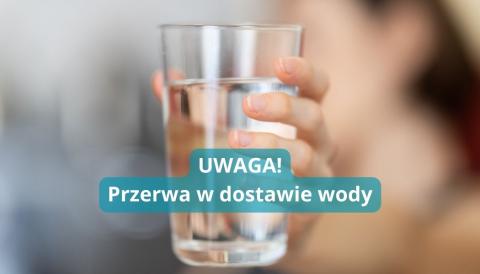 UWAGA! Mieszkańcy miejscowości Stadła - przerwa w dostawie wody