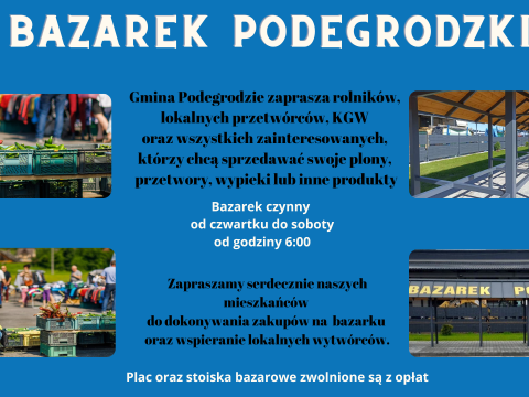 Zapraszamy do sprzedawania i kupowania na Bazarku Podegrodzkim