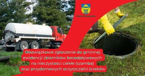 Obowiązkowe zgłoszenie do gminnej ewidencji zbiorników bezodpływowych na nieczystości ciekłe (szamba) oraz przydomowych oczyszczalni ścieków