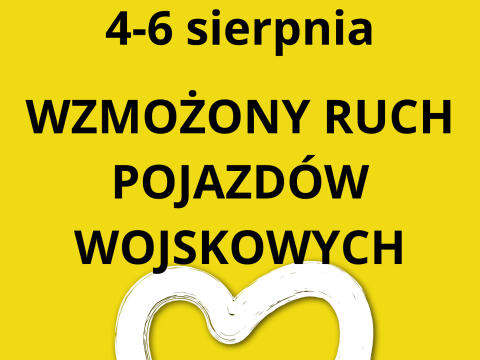 Uwaga!  W dniach 4-6 sierpnia odbędzie się wzmożony ruchu pojazdów wojskowych i statków powietrznych na terytorium Polski