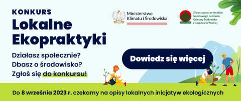 Ministerstwo Klimatu i Środowiska zaprasza do konkursu Lokalne Ekopraktyki