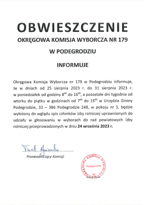 Obwieszczenie Okręgowej Komisji Wyborczej nr 179 w Podegrodziu o wyłożeniu do wglądu spisu członków izby rolniczej uprawnionych do udziału w głosowaniu w wyborach do rad powiatowych izby rolniczej.