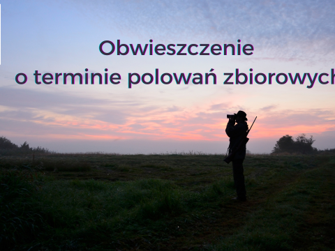 OBWIESZCZENIE o terminie polowań zbiorowych