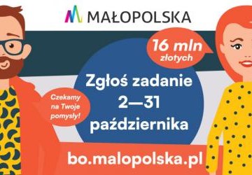 BO Małopolska! Pomóż nam wydać 16 mln zł!