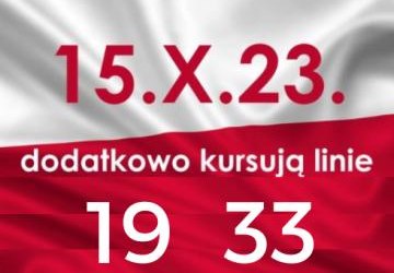 LINIE 19, 33 KURSUJĄ W DNIU 15 PAŹDZIERNIKA 2023R. (NIEDZIELA)