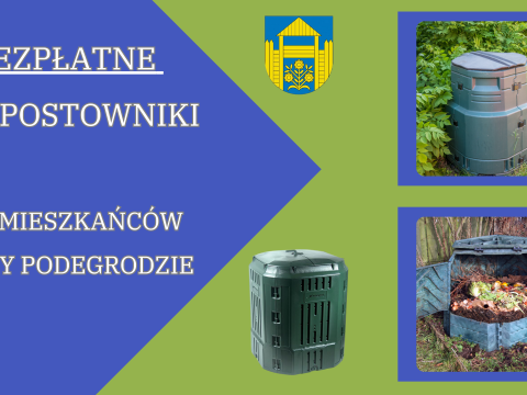 Zaopatrzenie gospodarstw domowych z terenu gminy Podegrodzie w kompostowniki.