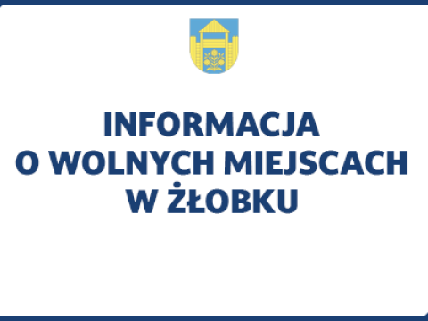 Informacja o wolnych miejscach w żłobku