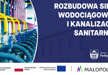 Rozbudowa sieci wodociągowej i kanalizacji sanitarnej – Podegrodzie, Przysiółek Barczynka (Etap II)