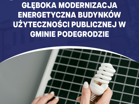 Głęboka modernizacja energetyczna budynków użyteczności publicznej w Gminie Podegrodzie etap I