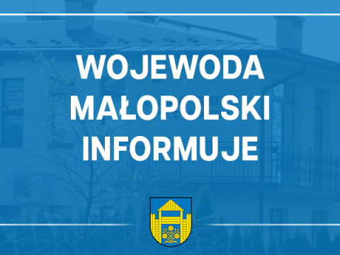 Wojewoda Małopolski informuje