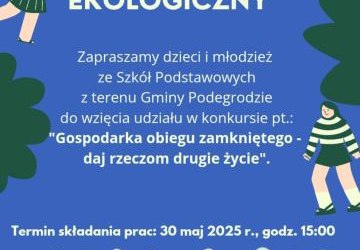 Konkurs ekologiczny „Gospodarka obiegu zamkniętego – daj rzeczom drugie życie”