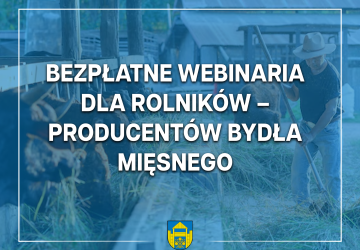 Bezpłatne webinaria dla rolników – producentów bydła mięsnego