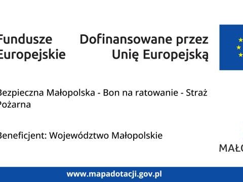 „Bezpieczna Małopolska – Bon na ratowanie – Straż Pożarna”