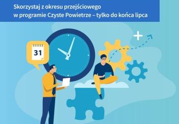 Zakończenie okresu przejściowego w programie „Czyste Powietrze” w ramach trwającego naboru od 31 marca 2025 r.
