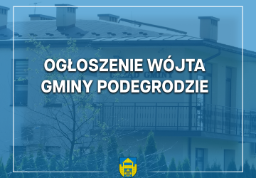 Ogłoszenie Wójta Gminy Podegrodzie o rozpoczęciu konsultacji społecznych projektu Miejscowego planu zagospodarowania przestrzennego dla terenów w gminie Podegrodzie (obejmujących działki: 73/11 w Rogach oraz 241/1, 577/2 i 650 w Stadłach)