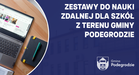Zestawy do nauki zdalnej dla szkół z terenu Gminy Podegrodzie