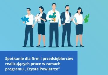 Spotkanie z wykonawcami prac w programie „Czyste Powietrze”
