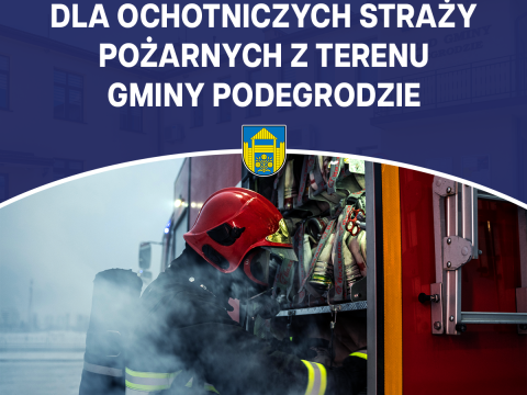 Zakup wyposażenia dla Ochotniczych Straży Pożarnych z terenu Gminy Podegrodzie