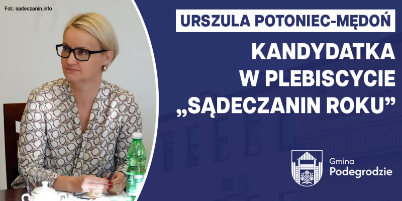Pani Urszula Potoniec-Mędoń nominowana w plebiscycie „Sądeczanin Roku”. Zachęcamy do głosowania