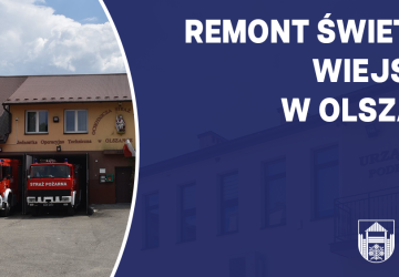 Małopolskie świetlice wiejskie 2026 - remont  świetlicy wiejskiej w Olszance