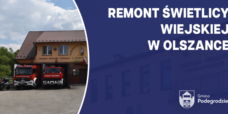 Małopolskie świetlice wiejskie 2026 - remont  świetlicy wiejskiej w Olszance