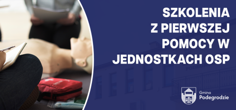 Szkolenia z pierwszej pomocy w jednostkach OSP w gminie Podegrodzie w ramach naboru Małopolskie OSP 2026.