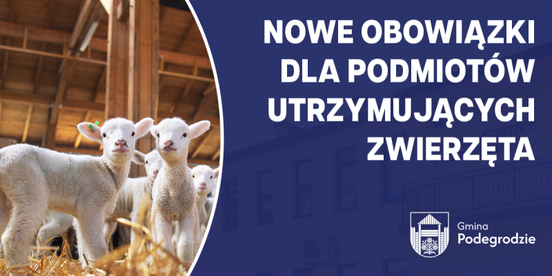 Nowe obowiązki dla podmiotów utrzymujących zwierzęta