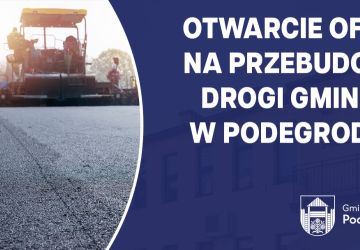Otwarcie ofert na przebudowę drogi gminnej w Podegrodziu