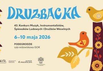 43. DRUZBACKA - Konkurs Muzyk, Instrumentalistów, Śpiewaków Ludowych i Drużbów Weselnych