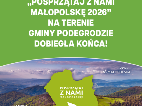 Akcja „Posprzątaj z nami Małopolskę 2026” na terenie Gminy Podegrodzie dobiegła końca!