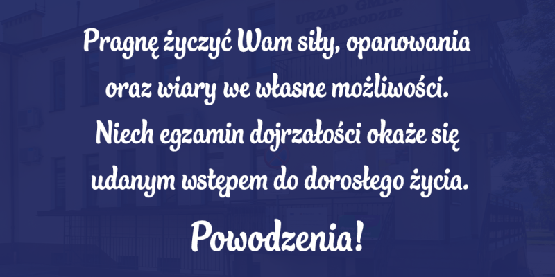 Powodzenia maturzyści!