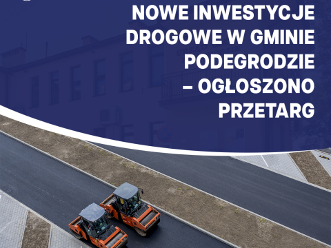 Nowe inwestycje drogowe w Gminie Podegrodzie - ogłoszono przetarg