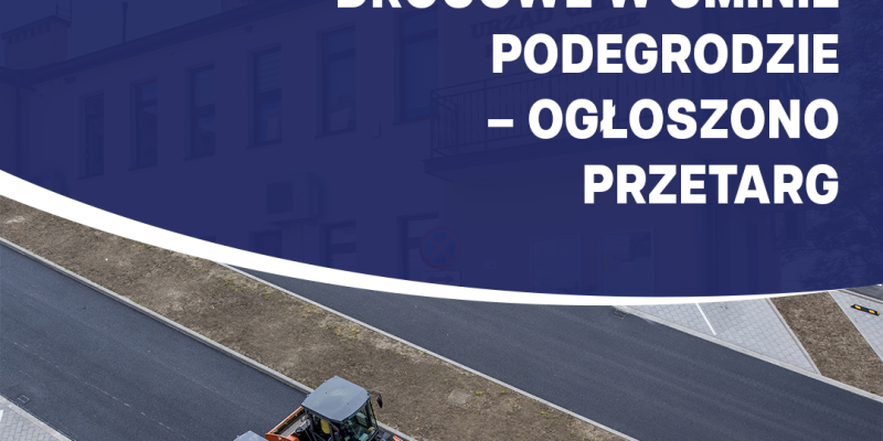 Nowe inwestycje drogowe w Gminie Podegrodzie - ogłoszono przetarg