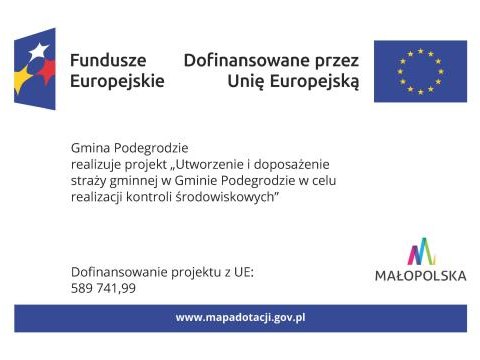 Gmina Podegrodzie realizuje projekt „Utworzenie i doposażenie straży gminnej w Gminie Podegrodzie w celu realizacji kontroli środowiskowych”